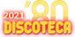 Discoteca 2021